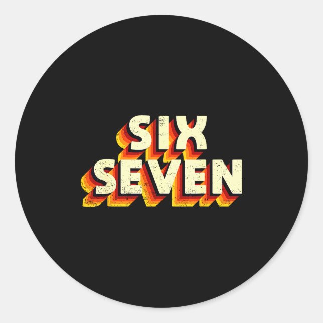 Lustiges Sechs Sieben 6 7 Meme Design  Runder Aufkleber (Vorderseite)
