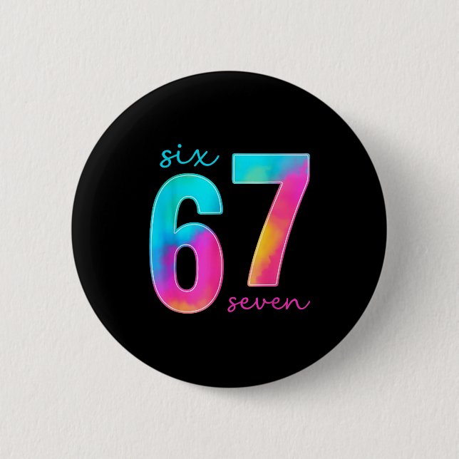 Lustiges Sechs Sieben 6 7 Meme Gen Alpha Slang 67  Button (Vorderseite)