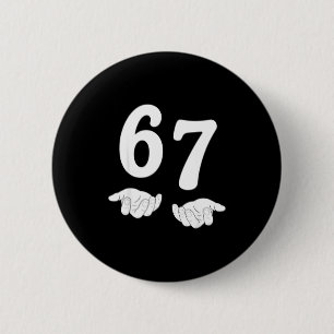 Lustiges Sechs Sieben 6 7 Meme Gen Alpha Slang 67  Button