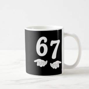 Lustiges Sechs Sieben 6 7 Meme Gen Alpha Slang 67  Kaffeetasse