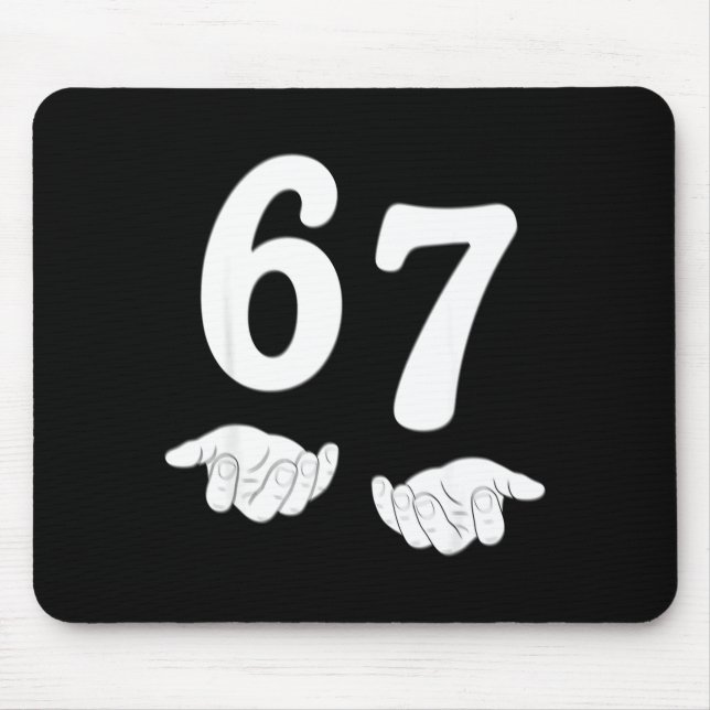 Lustiges Sechs Sieben 6 7 Meme Gen Alpha Slang 67  Mousepad (Vorne)