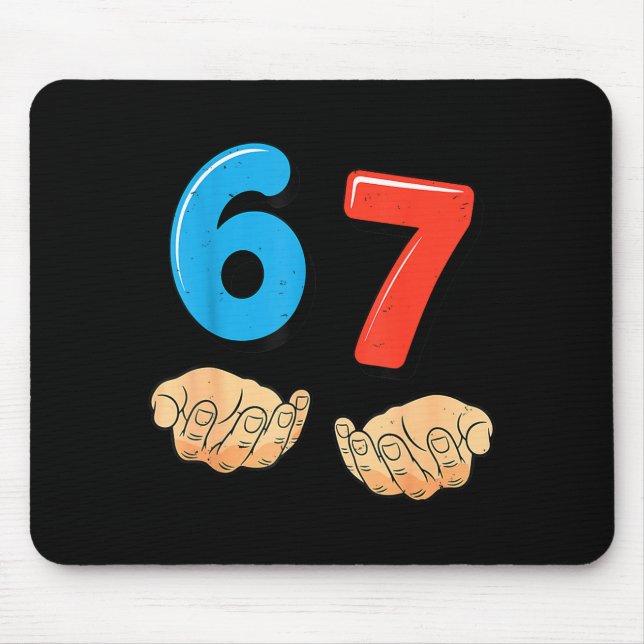 Lustiges Sechs Sieben 6 7 Meme Gen Alpha Slang 67  Mousepad (Vorne)