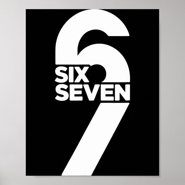 Lustiges Sechs Sieben 6 7 Meme-Spruch Gen Alpha-Sl Poster (Vorne)