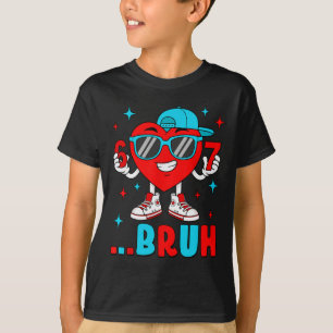 Lustiges Sechs Sieben Bruh 67 Meme Herz Valentinst T-Shirt