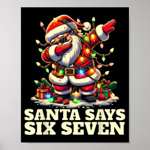 Lustiges Sechs Sieben Weihnachten 6-7 Meme Santa 6 Poster