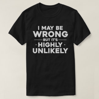 Lustiges Selbstbewusstseins-Zitat-Typografie-Desig T-Shirt