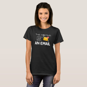 Lustiges Shirt: Diese Besprechung hätte auch eine T-Shirt