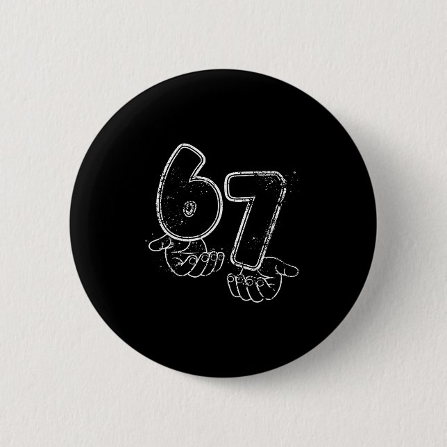 Lustiges Six Seven 6 7 Meme Gen Alpha Slang 6 7 Hä Button (Vorderseite)