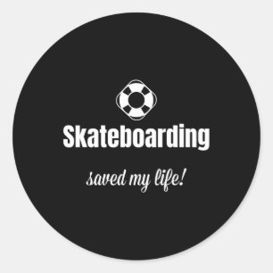 Lustiges Skateboarding rettete mein Leben Skateboa Runder Aufkleber