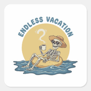 Lustiges Skelett "Endloser Urlaub" Retro Dark Humo Quadratischer Aufkleber