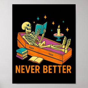 Lustiges Skelett liest Buch im Sarg Nie besser Poster