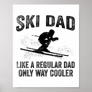 Lustiges Ski-Vater-Geschenk Skifahrer Süße Skifahr Poster