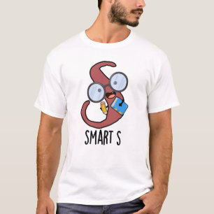 Lustiges Smart S Alphabet Wortspiel T-Shirt