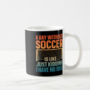 Lustiges Soccer-Design für Männer Frauen Fußball-F Kaffeetasse