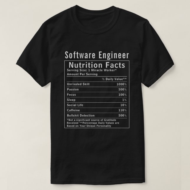 Lustiges Software-Engineer-Ernährungsfakten-Tech-G T-Shirt (Design vorne)