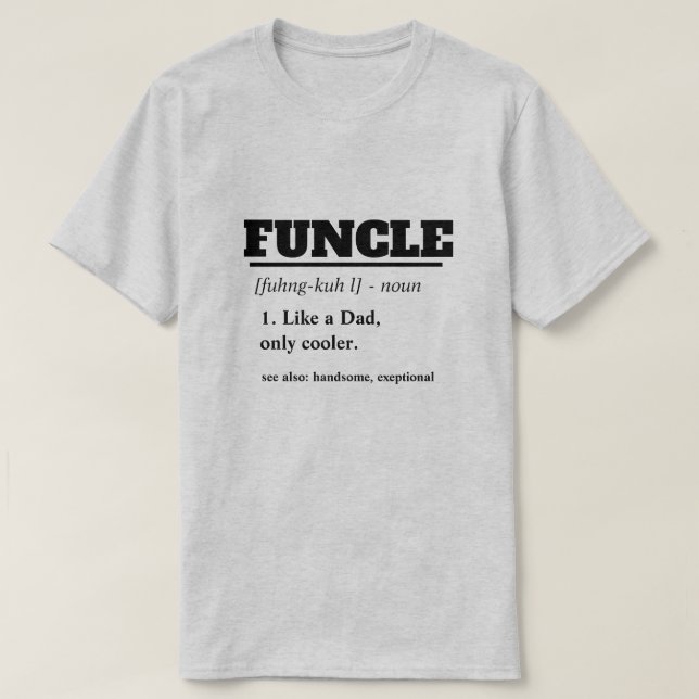 Lustiges Sprichwort - Funcle lustiger Onkel T-Shirt (Design vorne)