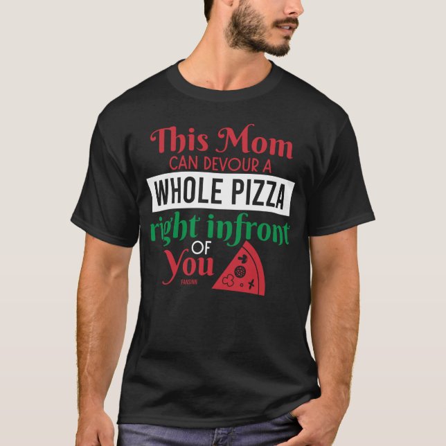 lustiges Sprichwort für Pizzafreunde T-Shirt (Vorderseite)