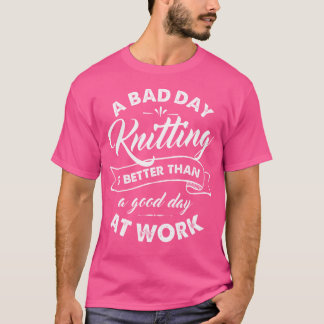 Lustiges Strick-T-Shirt Schlechter Tag besser als T-Shirt
