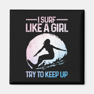 Lustiges Surfen wie ein Mädchen Surferdesign für F Magnet