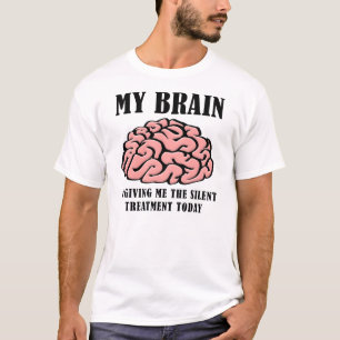 Lustiges T-Shirt für stumme Behandlung des Gehirns
