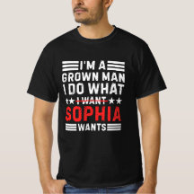 Lustiges T-Shirt: Ich mache, was Sophia will - Ges