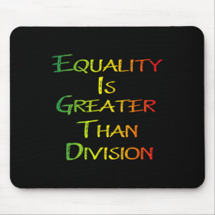 Lustiges T-Shirt Juneteenth Gleichheit ist größer  Mousepad