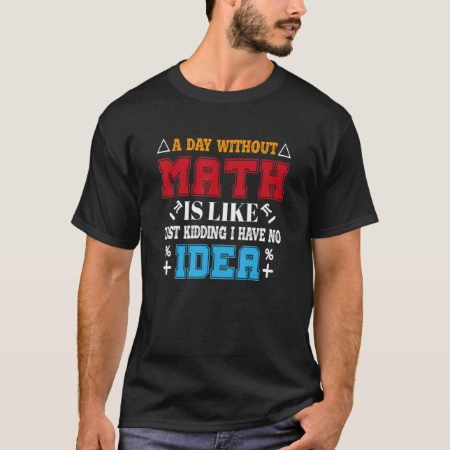 lustiges T-Shirt über Mathematik Cool Mathematik P (Vorderseite)