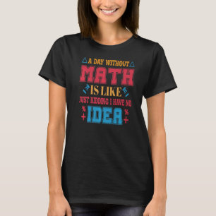 lustiges T-Shirt über Mathematik Cool Mathematik P