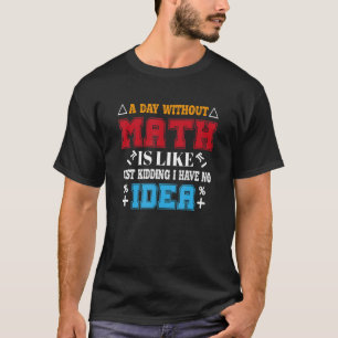 lustiges T-Shirt über Mathematik Cool Mathematik P