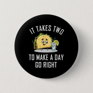 Lustiges Taco Tequila Liebhaber Zitat Geschenk Cin Button