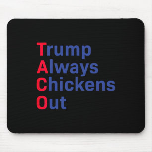 Lustiges Taco Trump Shirt Tee Trump kneift immer O Mousepad