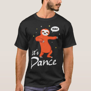 Lustiges Tanzfaultier-Party-Tier-Shirt T-Shirt
