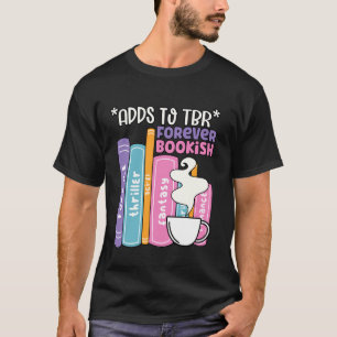 Lustiges TBR-Shirt für Buchliebhaber für immer T-Shirt