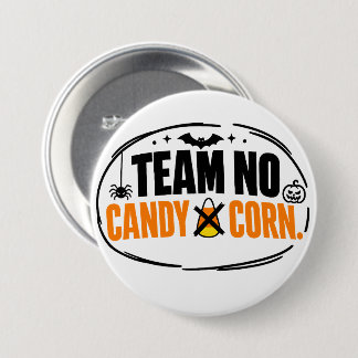 Lustiges Team Kein Candy Corn Halloween  Button