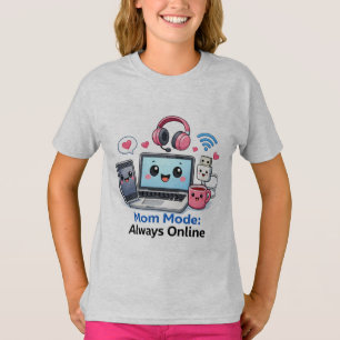 Lustiges Tech-Mama-Shirt Mama-Modus Immer Online M T-Shirt