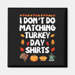 Lustiges Thanksgiving-Paar, ich mache nicht passen Magnet