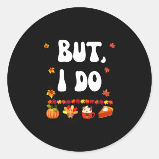 Lustiges Thanksgiving-Paar macht keine passenden T Runder Aufkleber