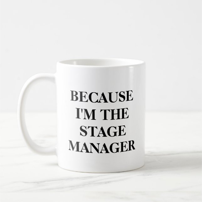 Lustiges Theater Bühnenmanager Zitat Minimalistisc Kaffeetasse (Links)