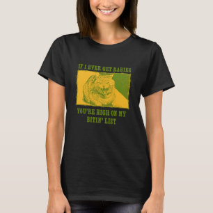 Lustiges Tollwut-Katzen-Shirt Steht Hoch Auf Meine T-Shirt