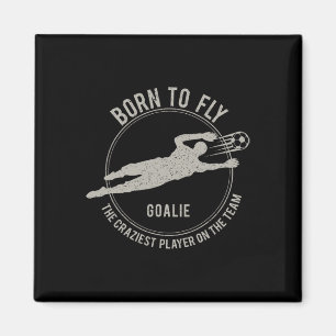 Lustiges Torwart-Geschenk Fußball-Torwart Geboren Magnet