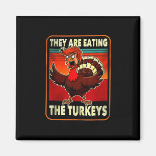 Lustiges Trump Amerikanisches Shirt Sie Essen Trut Magnet