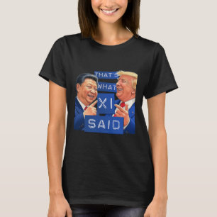 Lustiges Trump Und Xi Lachendes Hemd - Das ist was T-Shirt