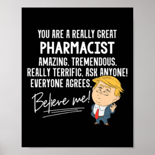 Lustiges Trump Wirklich Großartiges Apotheker-Gesc Poster