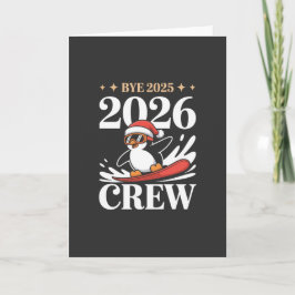 Lustiges Tschüss 2025 2026 Crew Neujahr Freunde Gr Karte