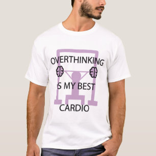 Lustiges Überdenken ist mein bestes Cardio-Fitness T-Shirt