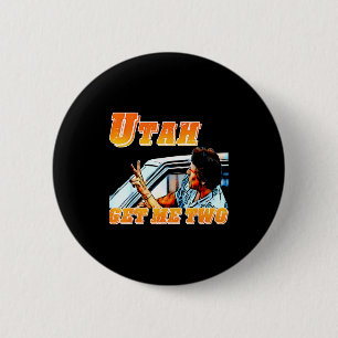 Lustiges Utah Holt mich zwei Vintage-Zitat Grafik  Button