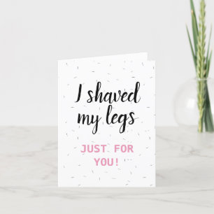 lustiges Valentin/Jubiläum ich rasierte mein Bein Feiertagskarte