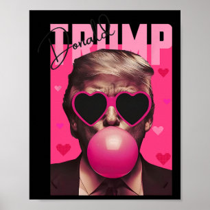 Lustiges Valentins Trump Rosa Bubble Gum Süßer Tru Poster