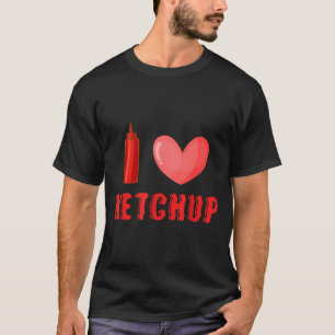 Lustiges Valentinstag-Shirt Ich liebe Ketchup Vale T-Shirt