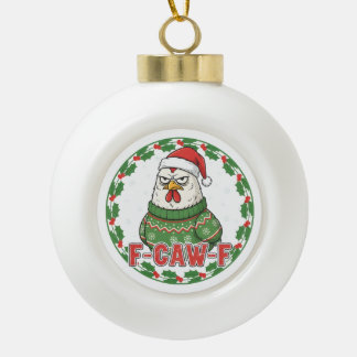 Lustiges verrücktes Huhn F-CAW-F Feiertags FCawF Keramik Kugel-Ornament